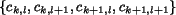 $\{c_{k,l}, c_{k,l+1},
c_{k+1,l}, c_{k+1,l+1}\}$